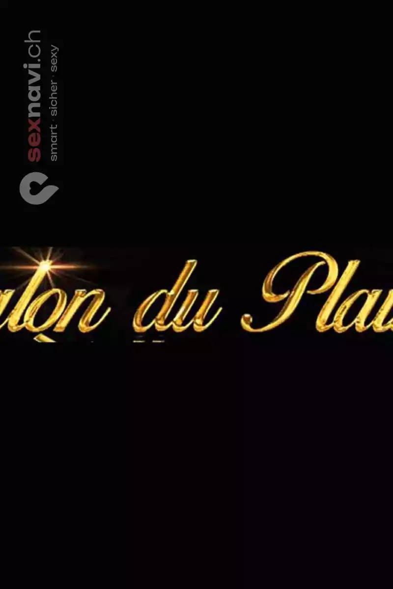 Salon du Plaisir Salon du Plaisir Neuchatel / Neuenburg