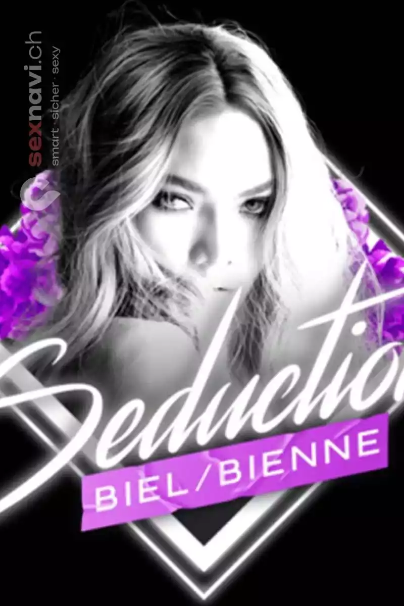 SEDUCTION 2. OG SEDUCTION 2. OG Biel/Bienne - Grenchen